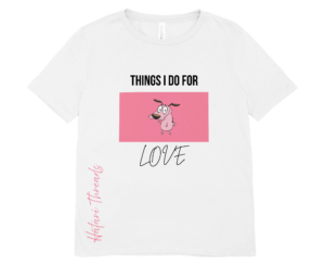 Hatari Threads Premium Tee: 'The Things For Love Tee'